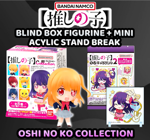 Bandai Blind Box - Oshi no Ko Figurine + Mini Acrylic Stand Break #1