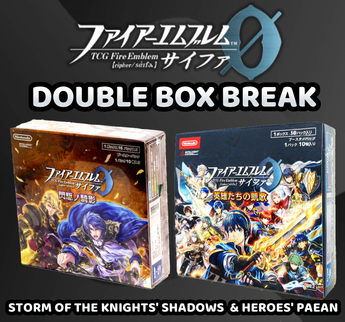 Fire Emblem Cipher - Fire Emblem Storm of the Knights' Shadows & Heroes' Paean Double Box Break (32 Packs) #1