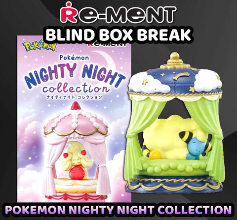 Rement Blind Box - Pokemon Nighty Night Collection Figures Break #1